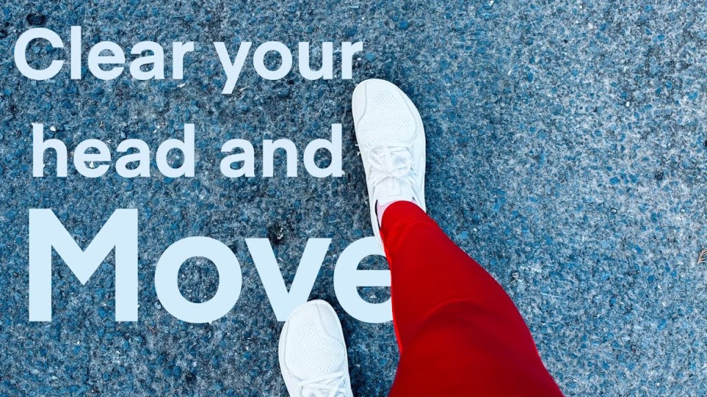 🌳 Clear your head and&nbsp;move