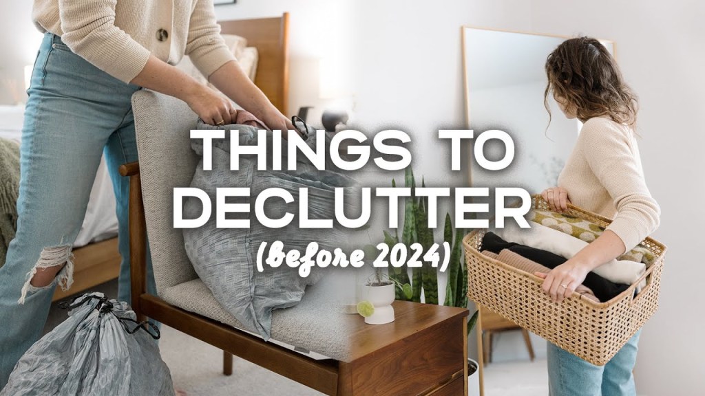 24 Things to GET RID OF (Before 2025!) | Easy Decluttering&nbsp;Ideas