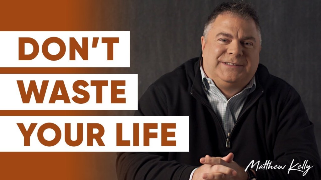 24 Regrets of People Who Are Dying, Matthew Kelly