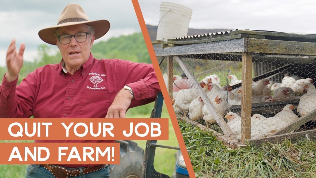 Quit your Job and Farm Full Time: Joel Salatin’s Recipe for&nbsp;Success