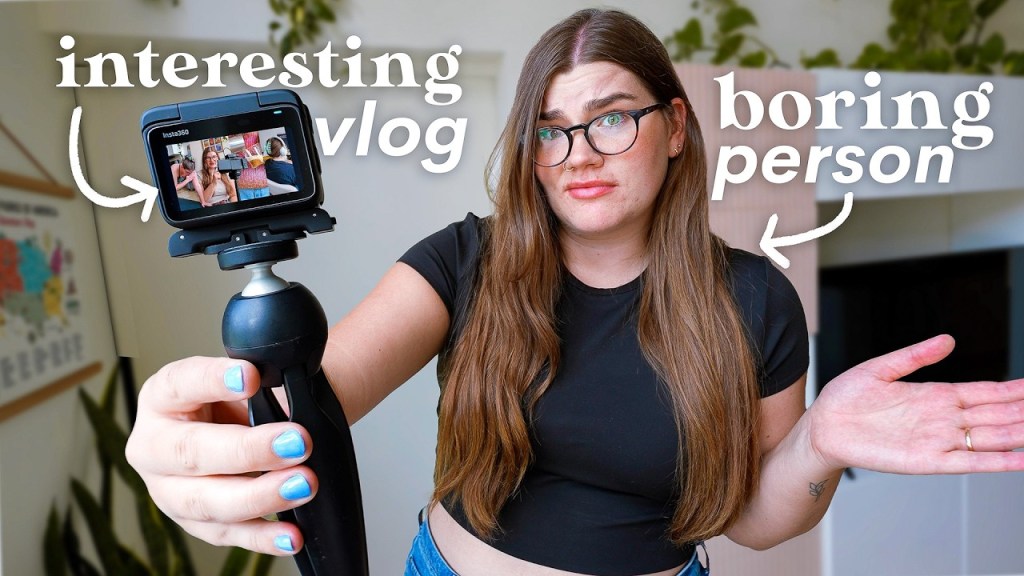 Your life is boring, but your vlogs don’t have to be