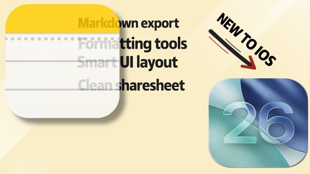 Apple Notes just got smarter in iOS 26—here’s what’s&nbsp;new!