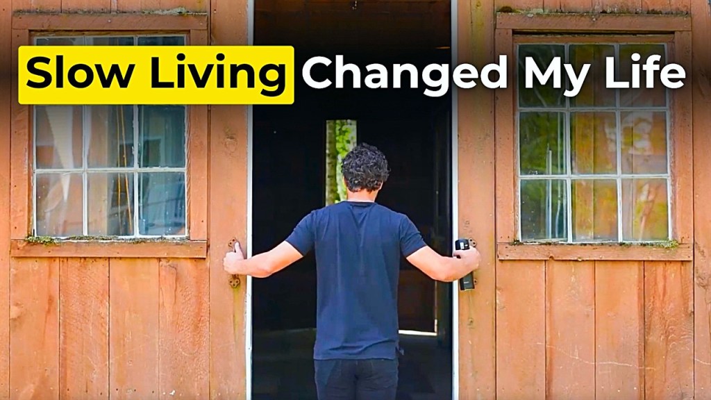 Why I Choose a “Slow” Life