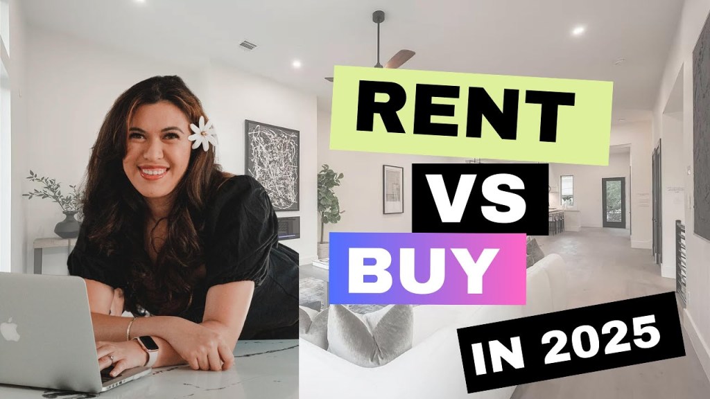 Rent vs. Buy: What Makes More Sense in&nbsp;2025?